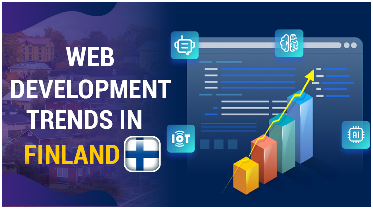 Web Development Trends in Finland: What Businesses Must Know