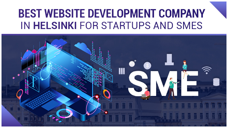 Best Website Development Company in Helsinki for Startups and SMEs