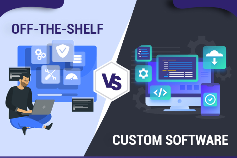 Custom Software vs Off-the-Shelf: Which Is Right for You?