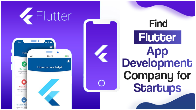 Find Flutter App Development Company for Startups – A Complete Guide